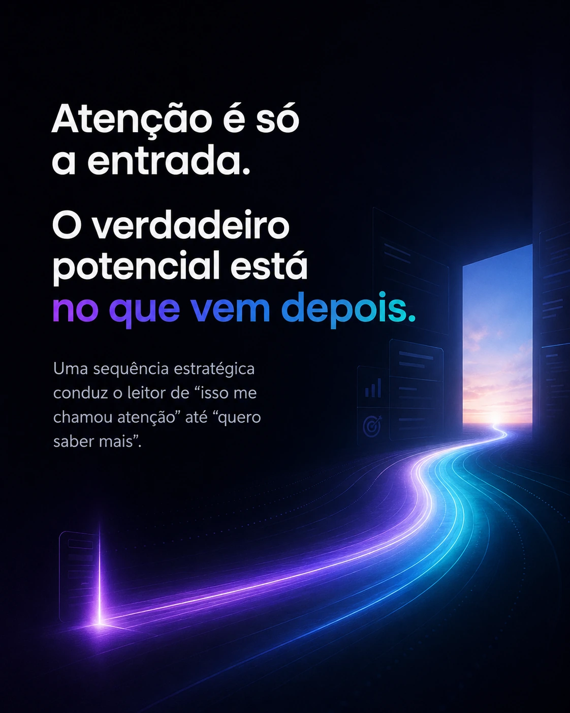 Slide 5 do carrossel Viralyn: atenção é só a entrada, o potencial está no que vem depois.